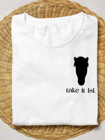 T-Shirt Stall-Shirt "Take it Isi"